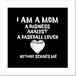 I Am A Mom A Business Analyst Baseball Mother'S Day Posters and Art